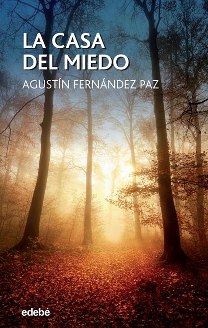 La Casa del Miedo - Agustín Fernández Paz,Isabel Soto López - ebook