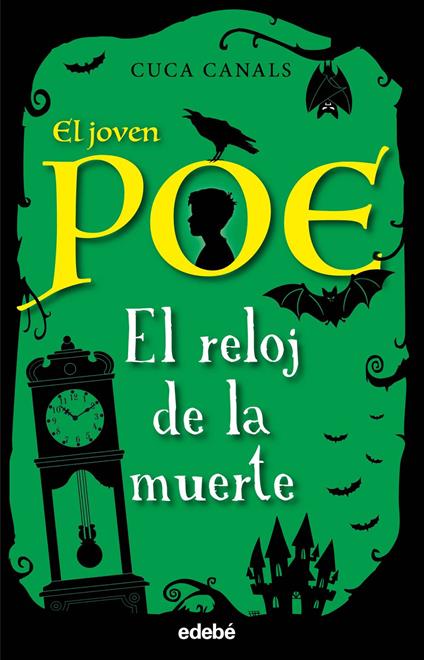 El joven Poe 7: El reloj de la muerte - Cuca Canals - ebook