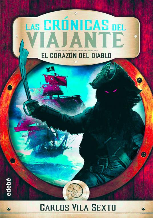 Las Crónicas del Viajante 3: El corazón del diablo - Carlos Vila Sexto - ebook