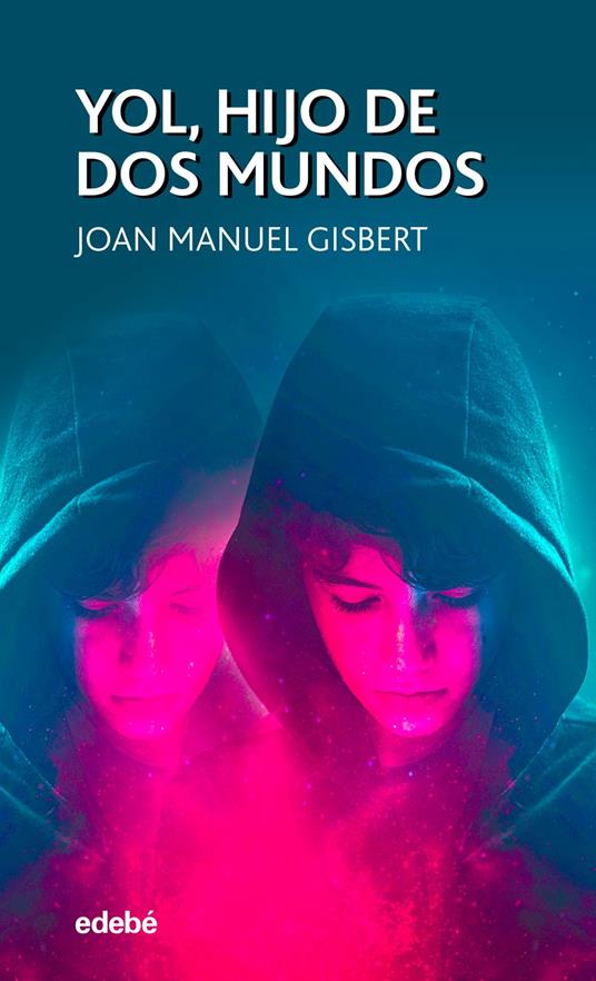 Yol, hijo de dos mundos - Joan Manuel Gisbert Ponsole - ebook