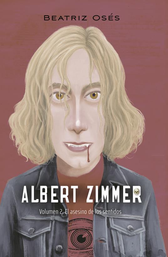 Albert Zimmer 2. El asesino de los sentidos - Iban Barrenetxea Bahamonde,Beatriz Osés García - ebook