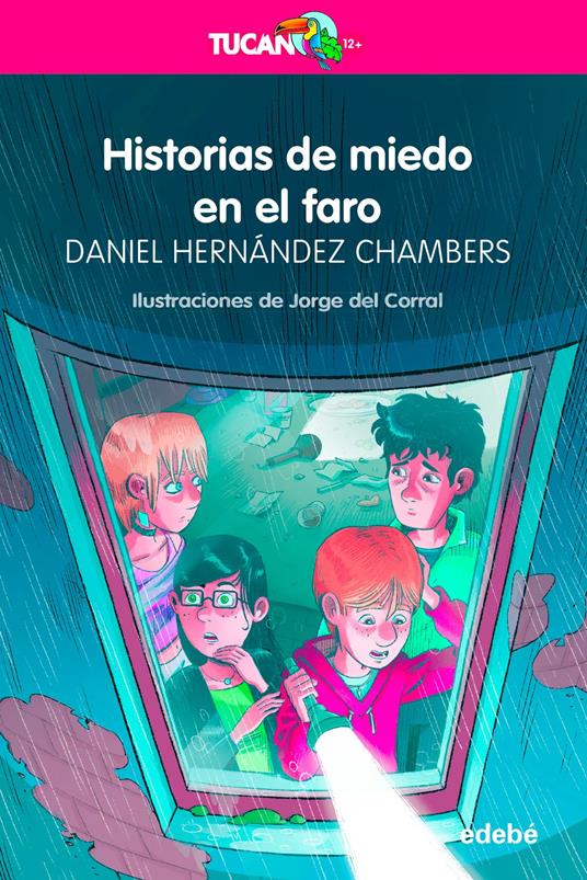 Historias de miedo en el faro - Jorge Del Corral Escriche,Daniel Hernández Chambers - ebook