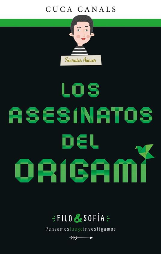 FILO & SOFÍA: Los asesinatos del origami - Cuca Canals - ebook