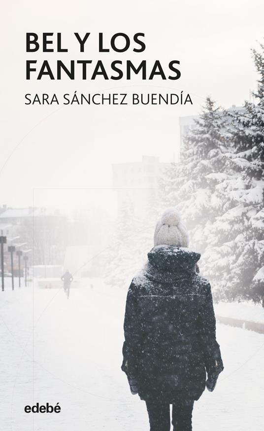 Bel y los fantasmas - Sara Sánchez Buendía - ebook