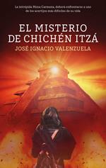 EL MISTERIO DE CHICHÉN ITZÁ