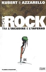 Tra l'incudine e l'inferno. Sgt. Rock