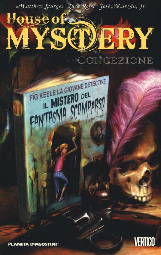 Concezione. House of mystery. Vol. 7 - Matthew Sturges,Luca Rossi,José jr. Marzan - copertina