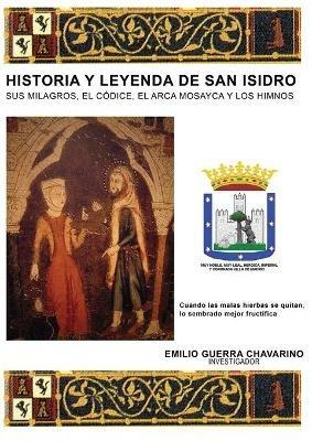 Historia Y Leyenda de San Isidro - Emilio Chavarino Guerra - cover