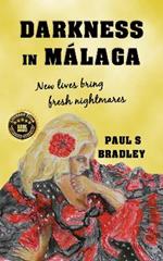 Darkness in Malaga: Crime thriller set in Spain