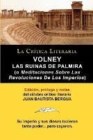 Volney: Las Ruinas de Palmira O Meditaciones Sobre Las Revoluciones de Los Imperios, Coleccion La Critica Literaria Por El Cel - Conde Volney,Juan Bautista Bergua - cover