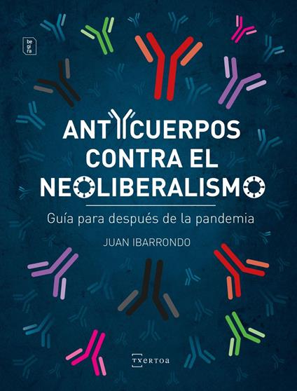 Anticuerpos contra el neoliberalismo