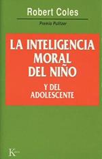 La Inteligencia Moral del Ni?o Y del Adolescente