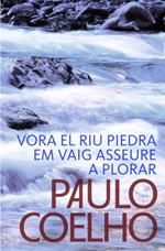 Vora el riu Piedra em vaig asseure a plorar