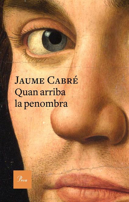 Quan arriba la penombra - Jaume Cabre - ebook