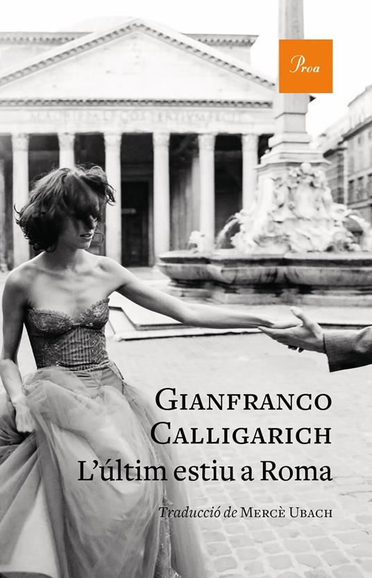 L'últim estiu a Roma - Gianfranco Calligarich,MERCÈ UBACH DORCA - ebook