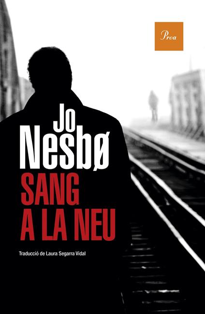 Sang a la neu - Jo Nesbo,Laura Segarra Vidal - ebook