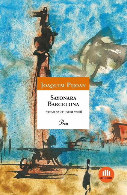 Sayonara Barcelona - Diversos autors,Joan Pijoan Arbocer,Joaquim Pijoan Arbocer - ebook