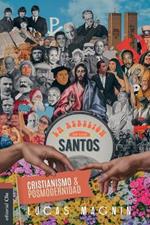 Cristianismo Y Posmodernidad: La Rebelion de Los Santos