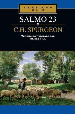 El Salmo 23 de C. H. Spurgeon - Eliseo Vila-Vila - cover