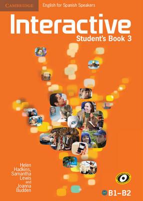 Interactive for Spanish Speakers Level 3 Student's Book - Helen Hadkins,Samantha Lewis,Joanna Budden - cover