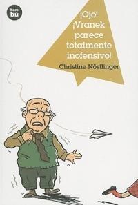 ¡Ojo! ¡Vranek parece totalmente inofensivo! - Christine Nöstlinger - cover