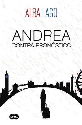 Andrea Contra Pron?stico / Andrea Against All Forecasts - Alba Lago - cover