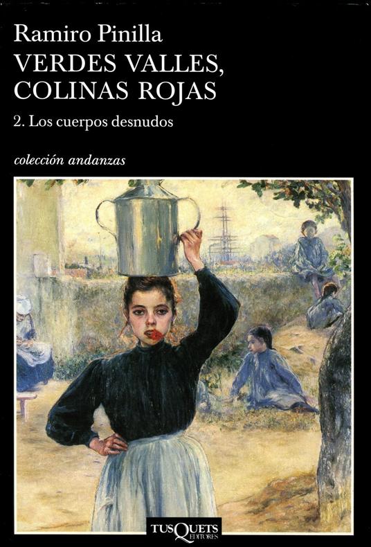 Verdes valles, colinas rojas 2. Los cuerpos desnudos