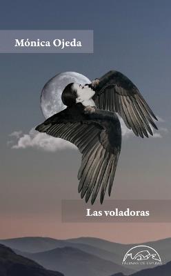Las Voladoras - Monica Ojeda - cover