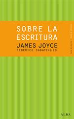 Sobre la escritura. James Joyce