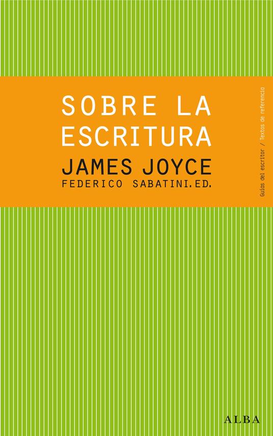 Sobre la escritura. James Joyce