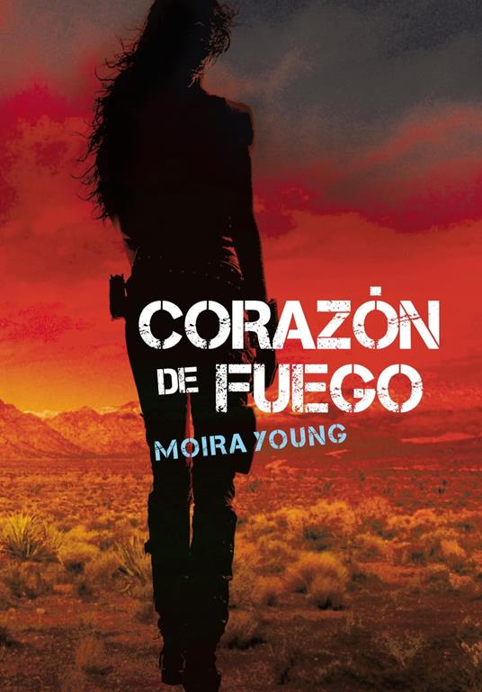 Corazón de fuego - Moira Young,Verónica Canales Medina - ebook