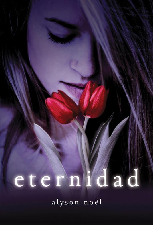 Eternidad (Inmortales 1) - Alyson Noël,Concepción Rodríguez González - ebook