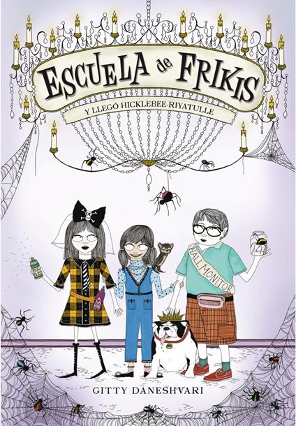 Y llegó Hicklebee-Riyatulle (Escuela de frikis 2) - Gitty Daneshvary,Laura Manero Jiménez - ebook