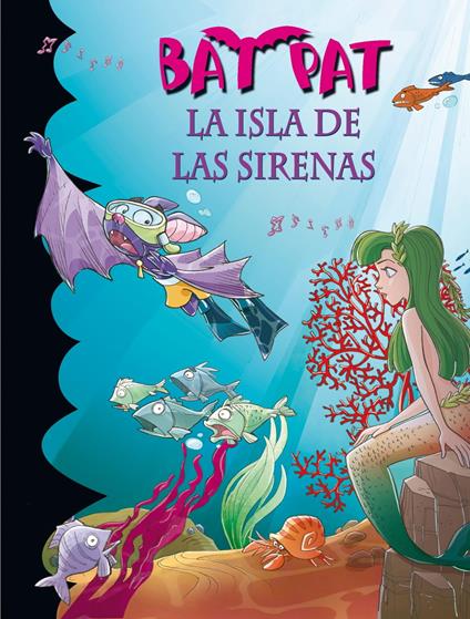 Bat Pat 12 - La isla de las sirenas - Roberto Pavanello,Ana Andrés Lleo - ebook