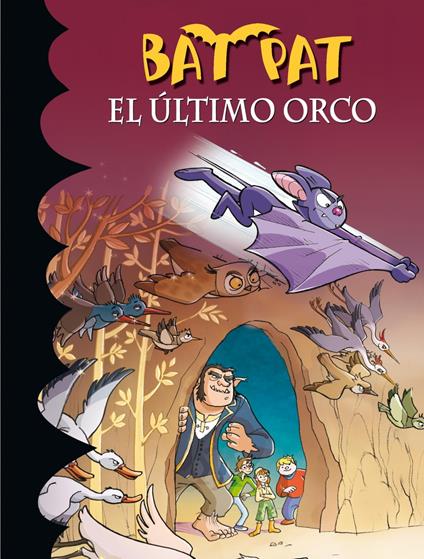 Bat Pat 19 - El último orco - Roberto Pavanello,Ana Andrés Lleo - ebook