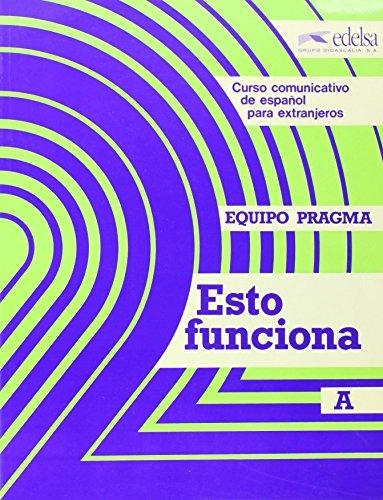  Esto funciona A. Libro alumno. Per le Scuole superiori -  Ernesto Martín Peris, Neus Sans Baulenas - copertina