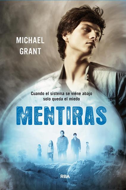 Mentiras (Saga Olvidados 3) - Michael Grant,Raquel Herrera Ferrer - ebook