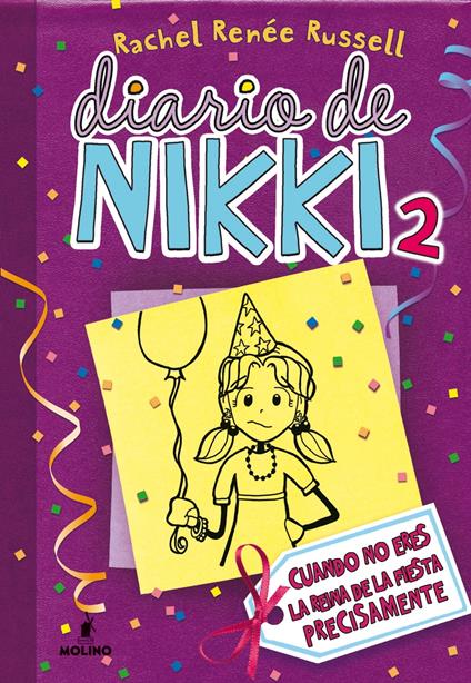 Diario de Nikki 2 - Cuando no eres la reina de la fiesta precisamente - Rachel Renée Russell,Esteban Morán - ebook