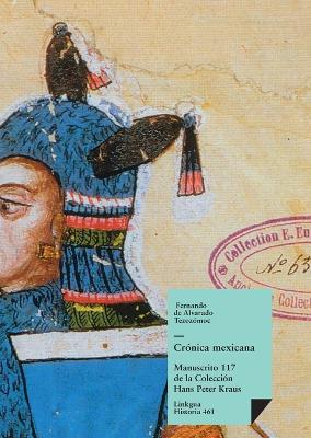Crónica mexicana - Fernando de Alvarado Tezozómoc - cover