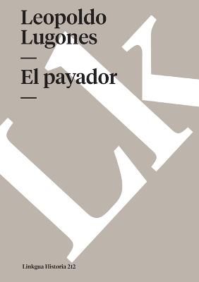 Payador - Leopoldo Lugones - cover