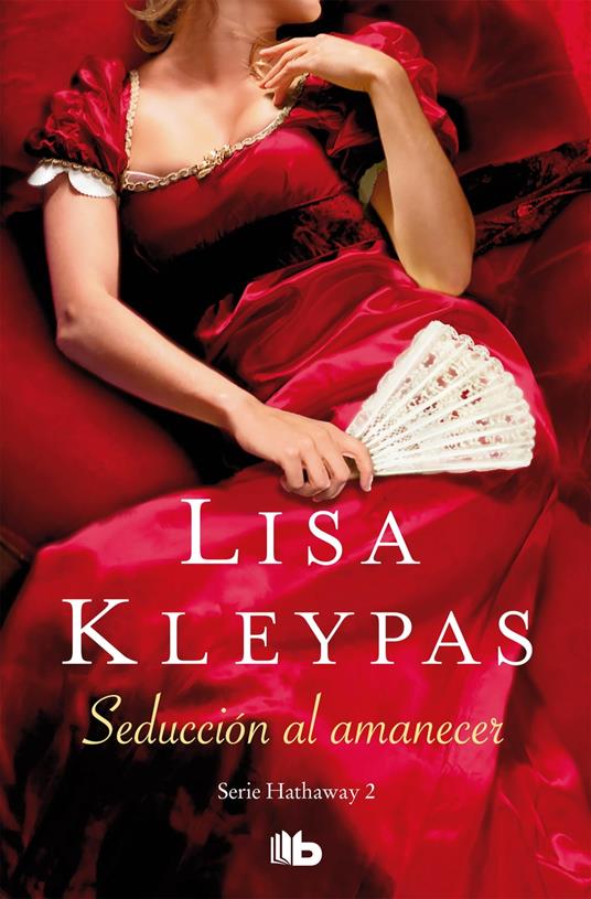 All'alba sarò tua (Serie Hathaways Vol. 2) eBook : Kleypas, Lisa