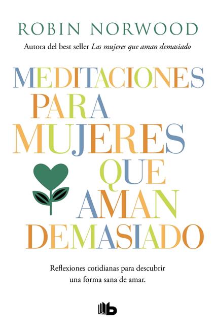 Meditaciones para mujeres que aman demasiado