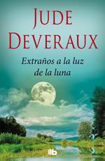 Extraños a la luz de la luna (Trilogía Moonlight 2)