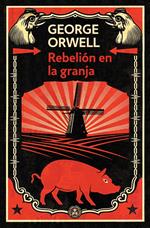 Rebelión en la granja (edición definitiva avalada por The Orwell Estate)