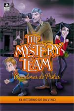 El retorno de Da Vinci (The Mystery Team. Cazadores de pistas 5)