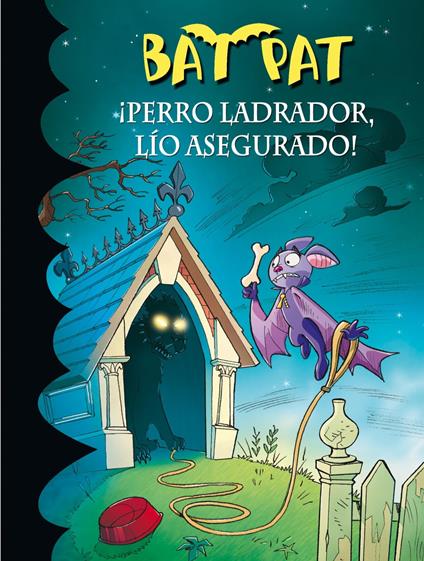 Bat Pat 24 - ¡Perro ladrador, lío asegurado! - Roberto Pavanello,Ana Andrés Lleo - ebook