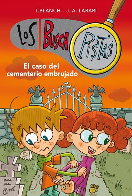 Los BuscaPistas 4 - El caso del cementerio embrujado - José Ángel Labari,Teresa Blanch - ebook