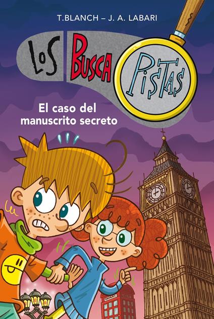 Los BuscaPistas 13 - El caso del manuscrito secreto - José Ángel Labari,Teresa Blanch - ebook