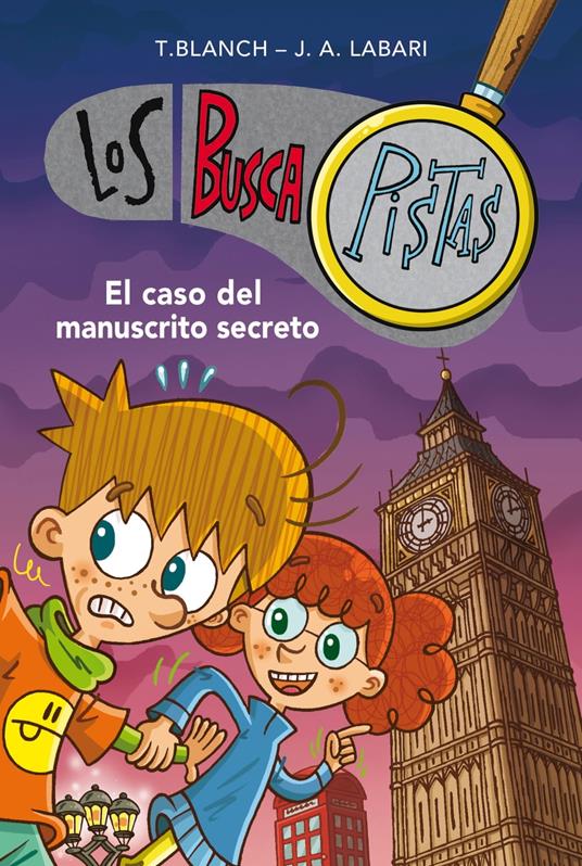 Los BuscaPistas 13 - El caso del manuscrito secreto - José Ángel Labari,Teresa Blanch - ebook