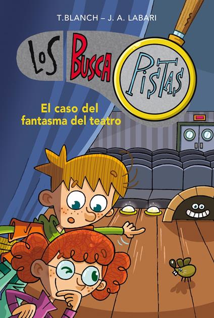 Los BuscaPistas 8 - El caso del fantasma del teatro - José Ángel Labari,Teresa Blanch - ebook